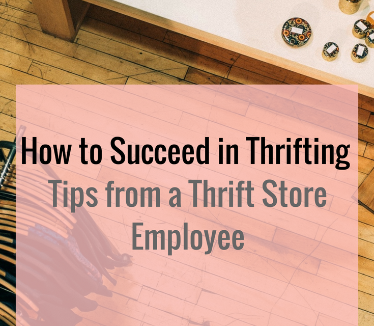 6 Steps to the Best Thrift Store Finds